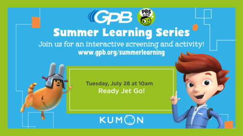       GPB Summer Learning Series: Ready Jet Go!
  