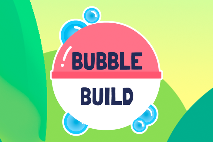 bubble build teaser image