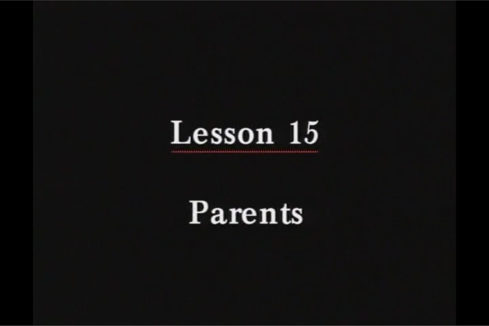 JPN I, Lesson 15. The topic covered is father and mother.