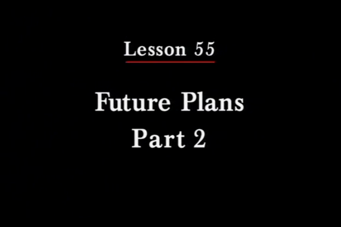JPN II, Lesson 55. The topic covered is dreams for the future