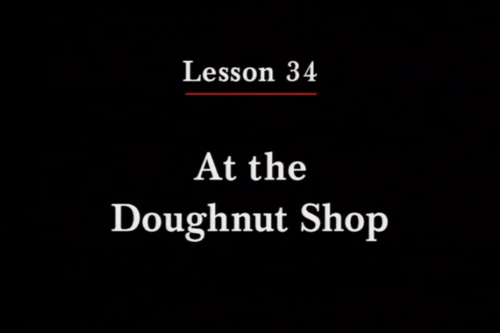 JPN II, Lesson 34. The topic covered is the doughnut shop: numeric order.