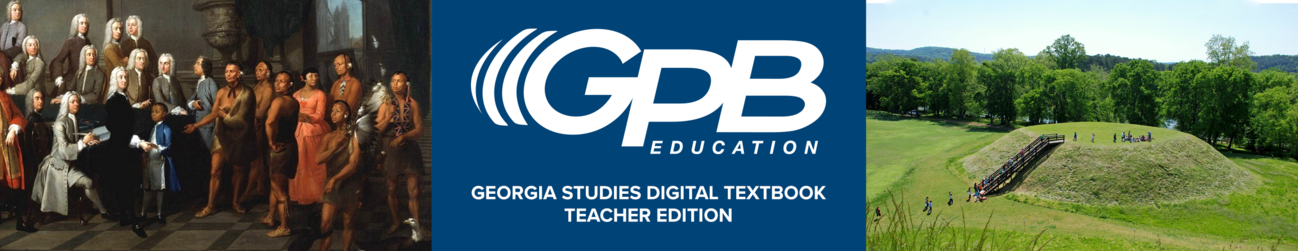 Georgia Studies Digital Textbook - Teacher Edition | Georgia Public ...