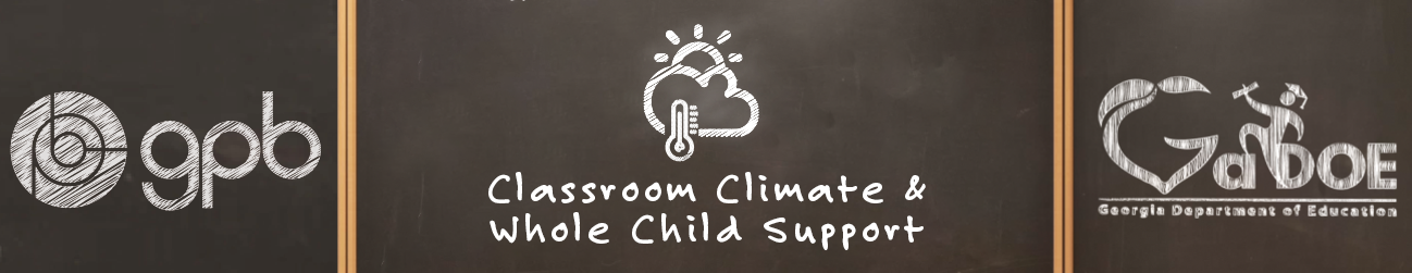 Classroom Climate & Whole Child Support Banner