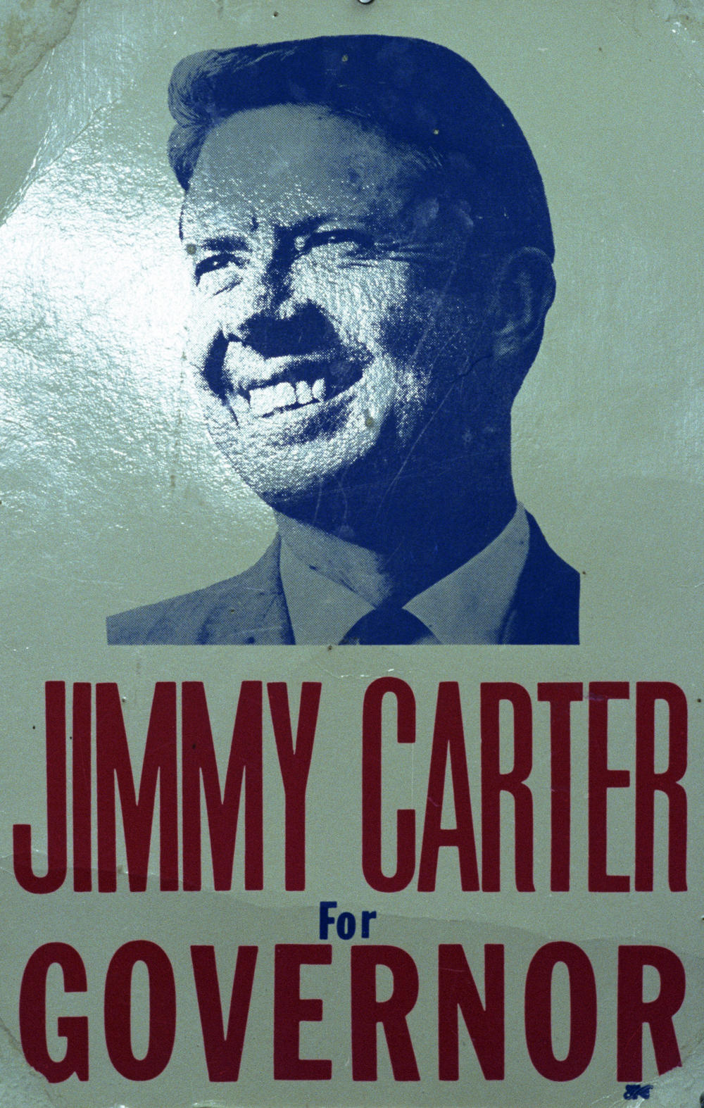 This is a photo of a campaign poster, circa 1966, when Jimmy Carter ran for governor. Jimmy Carter became Georgia