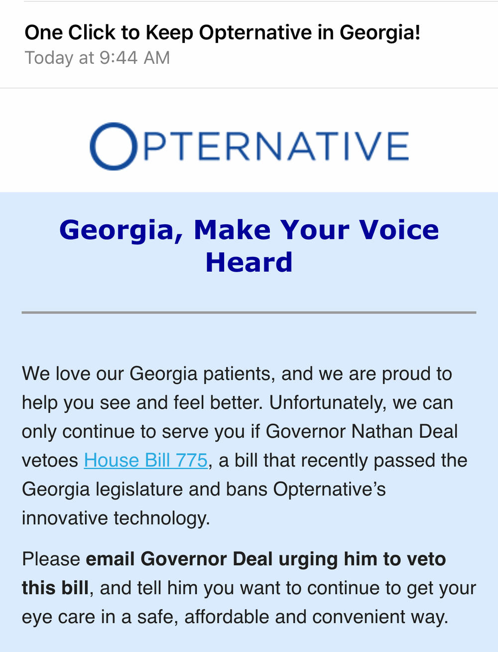 Opternative sent this email to Georgia customers, urging Gov. Deal to veto the bill.