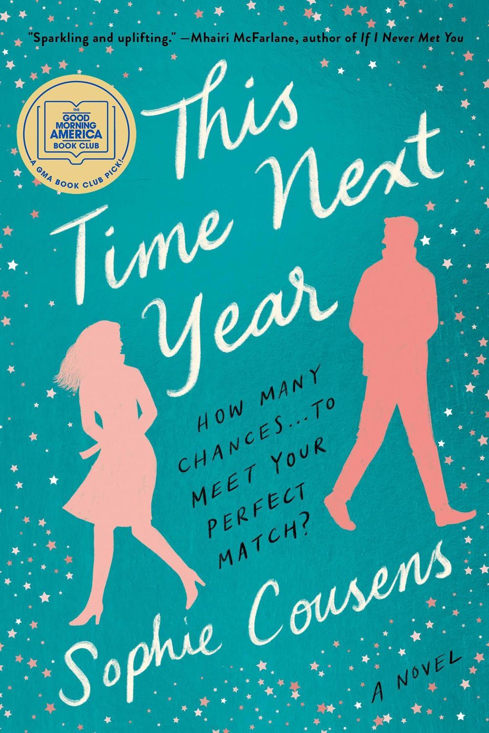 <em>This Time Next Year, </em>by Sophie Cousens