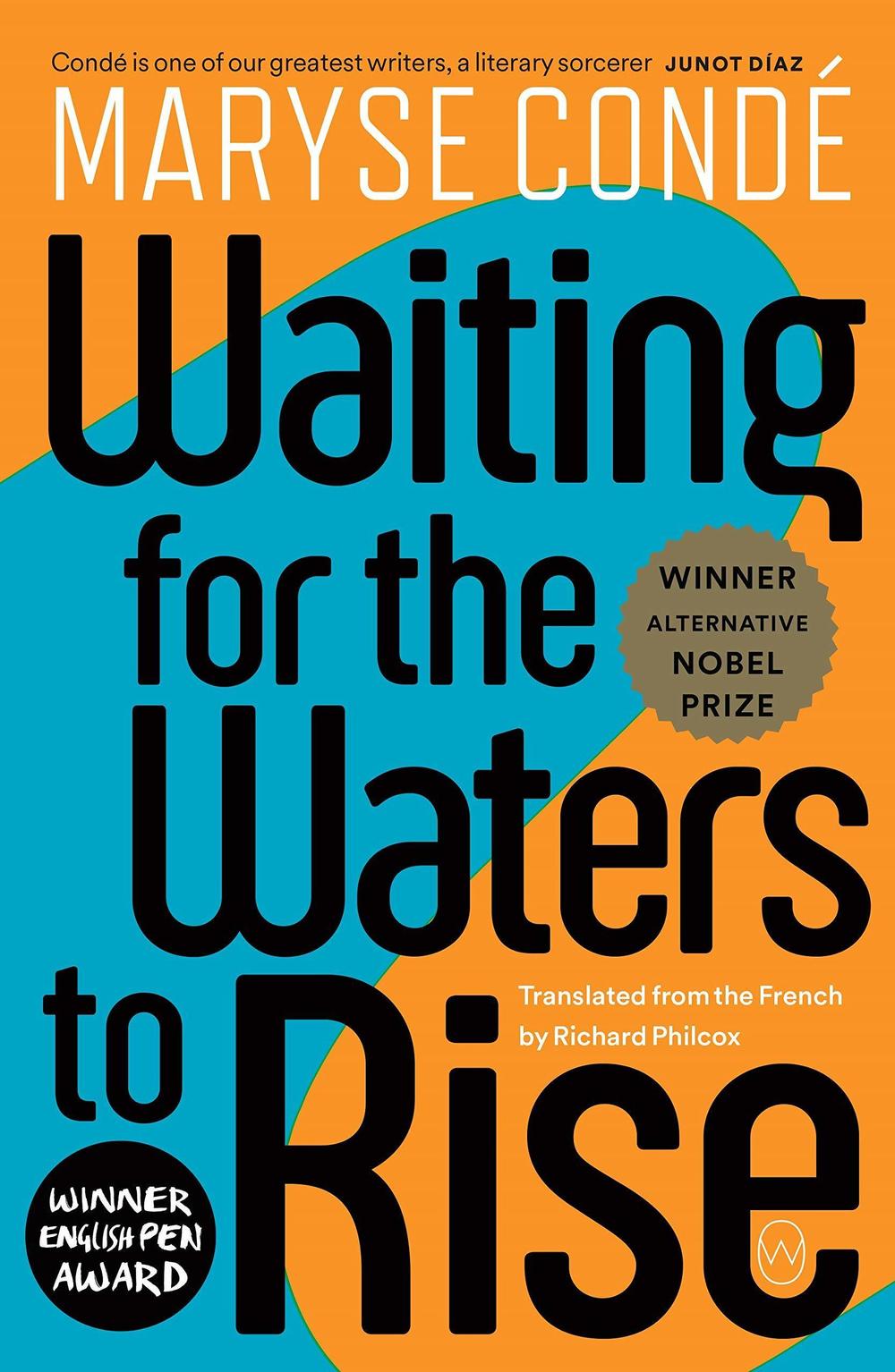 <em>Waiting for the Waters to Rise</em>, by Maryse Condé.