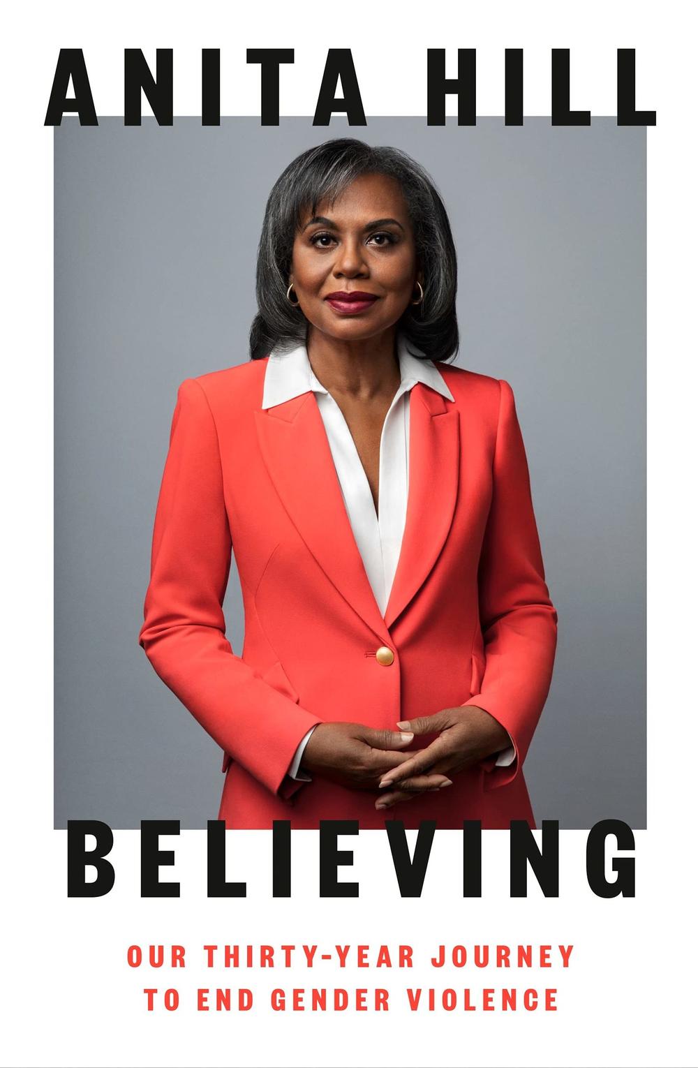 <em>Believing,</em> by Anita Hill