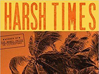 <em>Harsh Times: A Novel,</em> by Mario Vargas Llosa