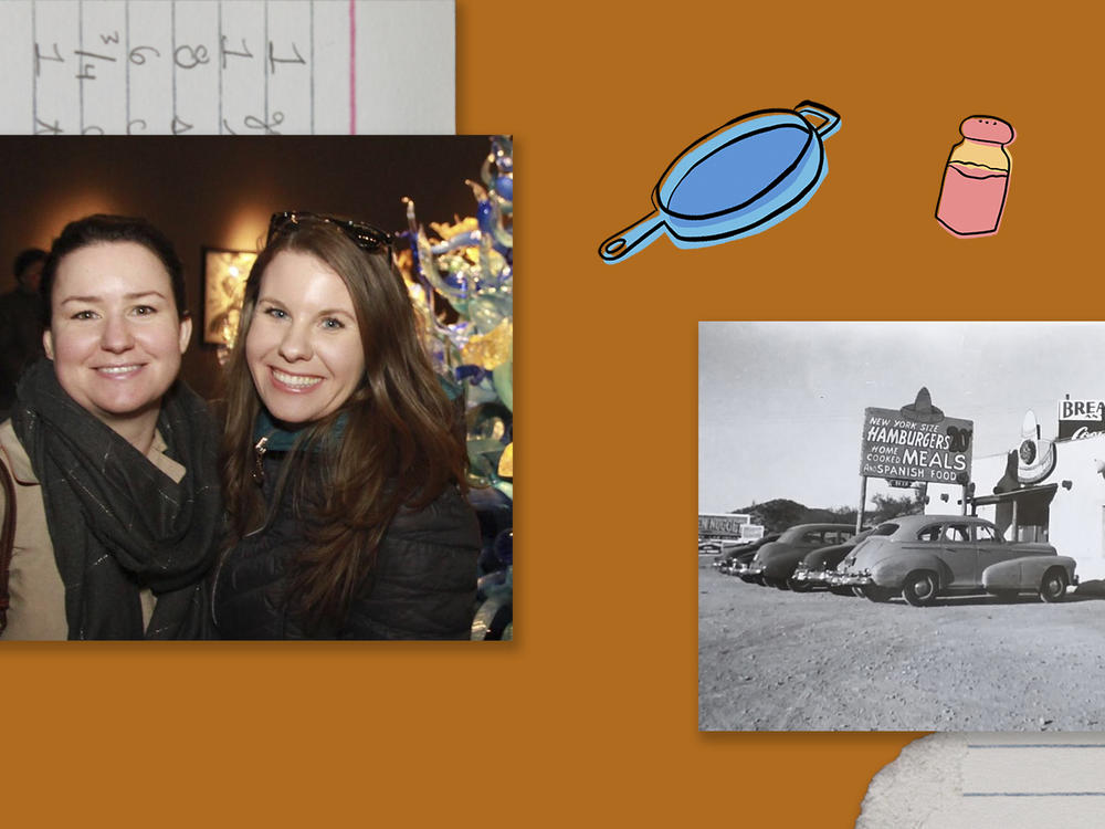 This recipe started in Arizona. Now, sisters Kirsten Ayles (left), in San Clemente, Calif., and Alexis Wold, in New York City, make it on opposite coasts. Right: A family photo of their grandparents' restaurant, Odd's Sombrero in Wickenburg, Ariz.