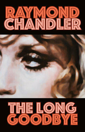 <em>The Long Goodbye</em> by Raymond Chandler.