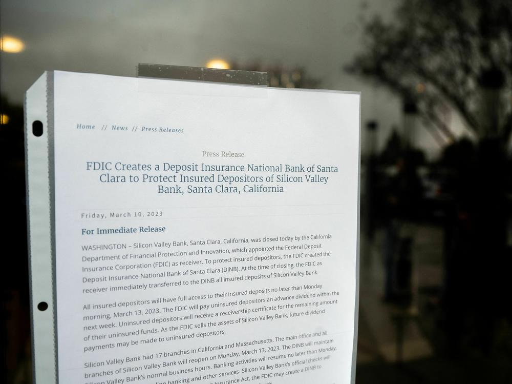 A notice informing of Silicon Valley Bank's closure hangs at the bank's headquarters in Santa Clara, Calif., on March 10. The bank suffered a swift demise after fears of its financial health led to a rush of depositors looking to withdraw their funds.