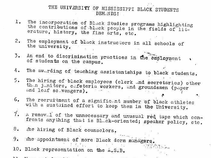 A typed list of demands the Black Student Union presented to the chancellor of University of Mississippi in 1970. Emboldened by protests on other campuses across the country, Black students saw an opportunity to challenge token integration at Ole Miss.