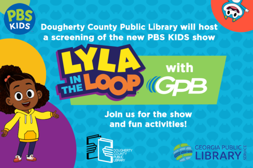       Loop Into Learning With Lyla In The Loop At Dougherty County Public Library!
  
