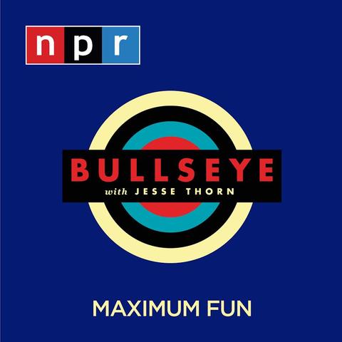 Bullseye with Jesse Thorn - NPR