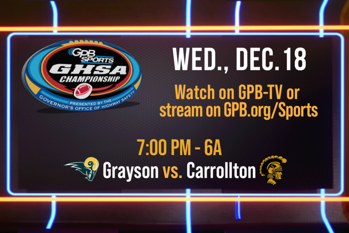 2024 GHSA 6A Football Championship: Grayson vs. Carrollton