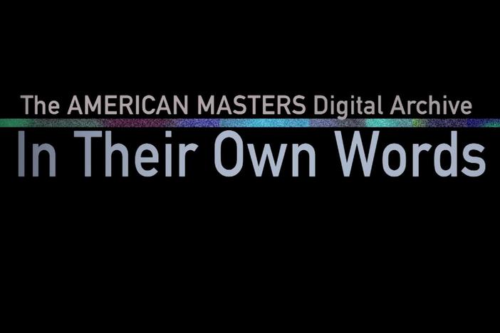 Trailer for In Their Own Words, the American Masters digital archive project.