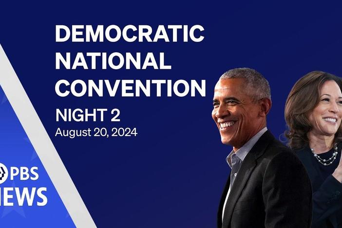 2024 Democratic National Convention | DNC Night 2 | PBS News special coverage