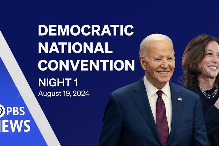 2024 Democratic National Convention | DNC Night 1 | PBS News special coverage