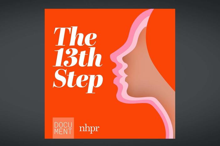 'The 13th Step' podcast investigates sexual abuse in substance recovery community