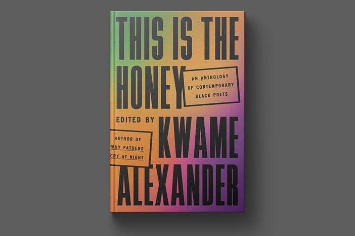 Kwame Alexander discusses his anthology of Black poetry, 'This Is the Honey'