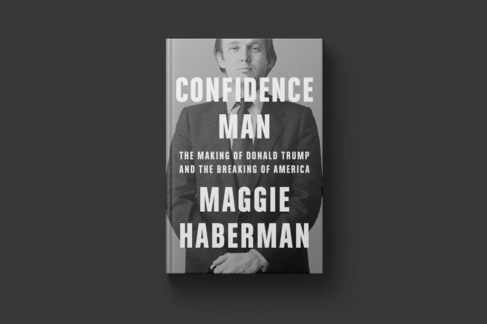 Maggie Haberman's new book 'Confidence Man' details Trump's rise to prominence