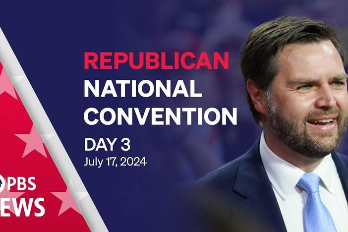 2024 Republican National Convention | RNC Night 3 | PBS News special coverage