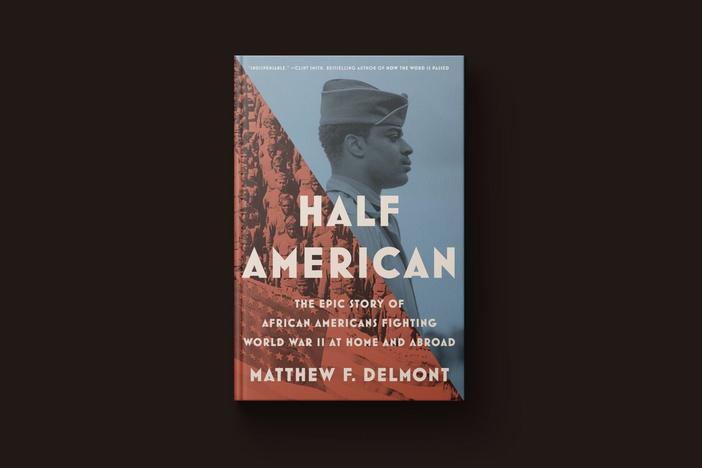 New book 'Half American' details struggle of Black soldiers in World War II and back home