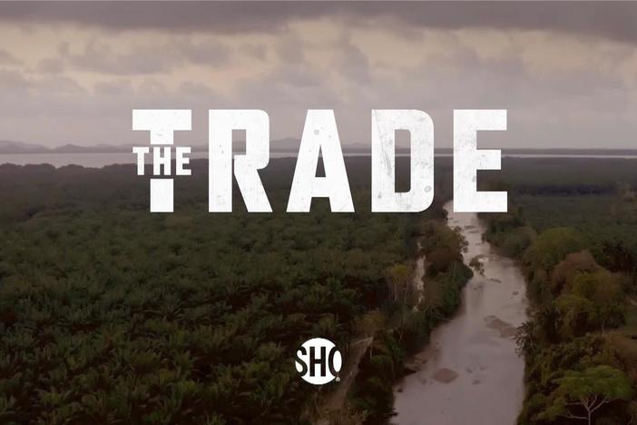 'The Trade' offers nuanced, intimate picture of the complexity of immigration