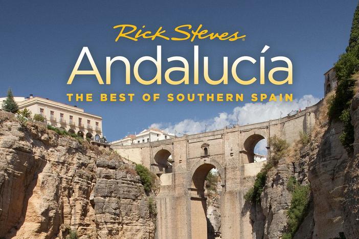 Join Rick as he visits Sevilla, Córdoba, Granada, Costa del Sol, and Gibraltar.