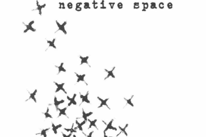 <em>Negative Space,</em> by Lilly Dancyger