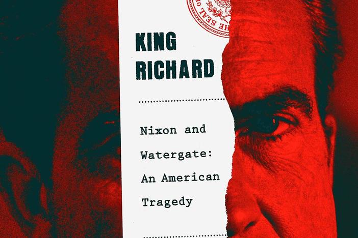 <em>King Richard: Nixon and Watergate--An American Tragedy</em>, Michael Dobbs