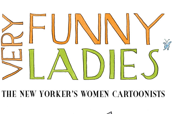 <em>Very Funny Ladies: The New Yorker's Women Cartoonists</em>, Liza Donnelly