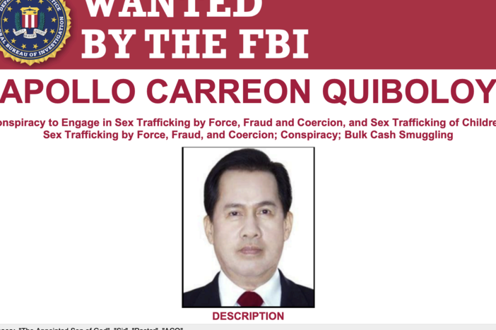 The FBI's Most Wanted poster for Pastor Apollo Quiboloy refers to his aliases — including "The Appointed Son of God" and "Sir" — and lists the U.S. charges against him, including conspiracy to engage in sex trafficking by force, fraud and coercion, and sex trafficking of children; and bulk cash smuggling.